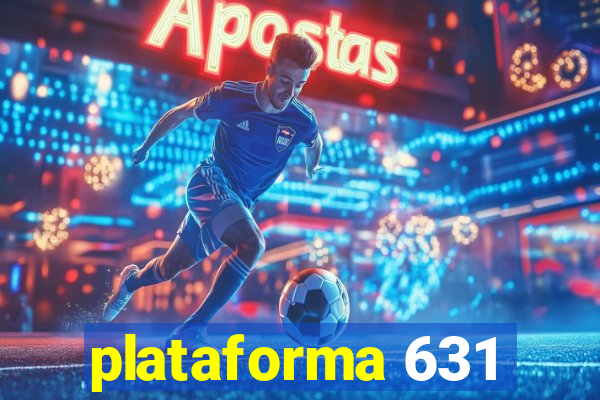 plataforma 631